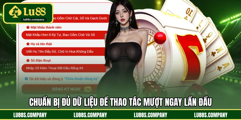 Chuẩn bị đủ dữ liệu để thao tác mượt ngay lần đầu