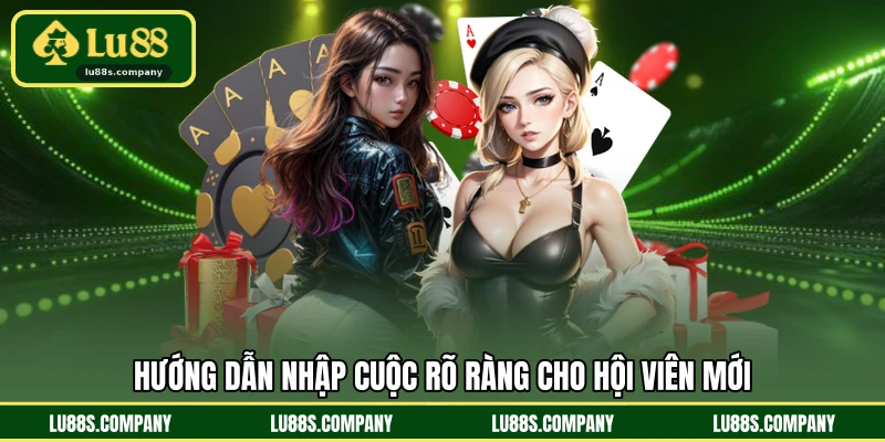 Hướng dẫn nhập cuộc rõ ràng cho hội viên mới
