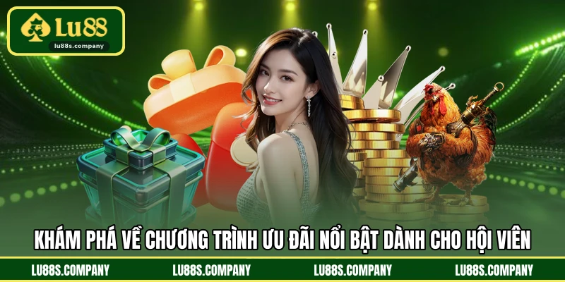 Khám phá về chương trình ưu đãi nổi bật dành cho hội viên