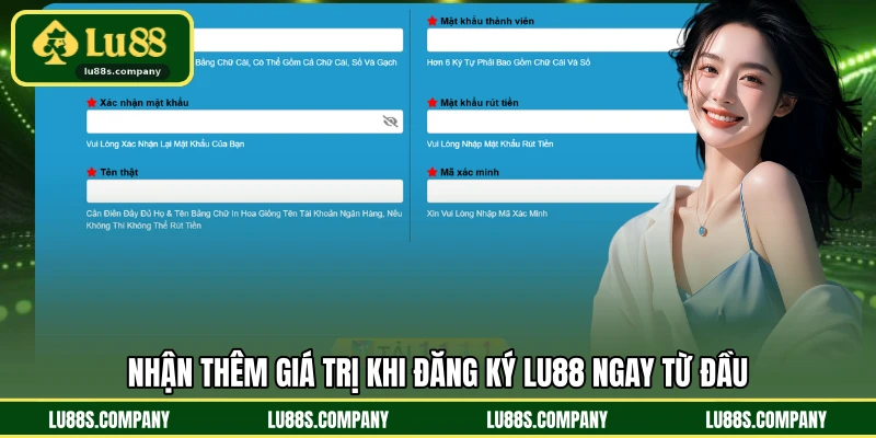Nhận thêm giá trị khi đăng ký LU88 ngay từ đầu